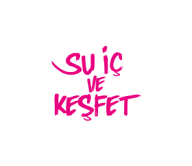 su iç ve keşfet